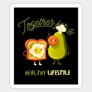 together for a healthy lifestyle Magnet